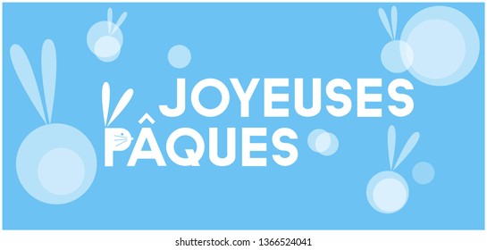 Joyeuses Pâques - Happy Easter hand drawn lettering, written in French, on pale blue background. Flat vector illustration for Easter design and decoration, cards, posters, greetings, invitations, web.