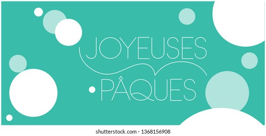 Joyeuses Pâques - Happy Easter hand drawn lettering, written in French, on turquoise background. Flat vector illustration for Easter design and decoration, greetings, invitations, cards, posters, web.