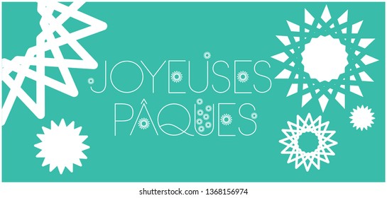 Joyeuses Pâques - Happy Easter hand drawn lettering, written in French, on turquoise background. Flat vector illustration for Easter design and decoration, cards, posters, greetings, invitations, web.
