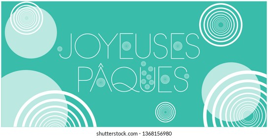 Joyeuses Pâques - Happy Easter hand drawn lettering, written in French, on turquoise background. Flat vector illustration for greetings, invitations, cards, posters, Easter design and decoration, web.