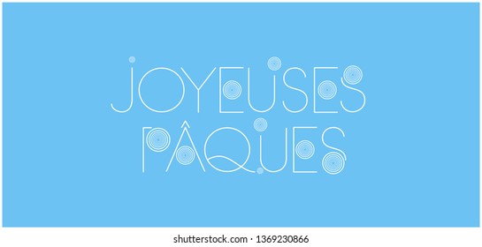 Joyeuses Pâques - Happy Easter hand drawn lettering, written in French, on pale blue background. Flat vector illustration for invitations, greetings, cards, Easter design and decoration, posters, web.