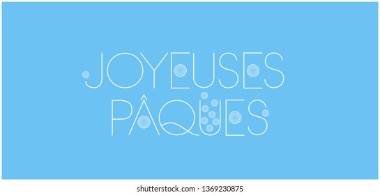 Joyeuses Pâques - Happy Easter hand drawn lettering, written in French, on pale blue background. Flat vector illustration for cards, invitations, greetings, posters, Easter design and decoration, web.