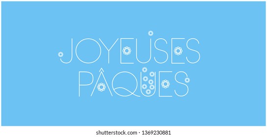 Joyeuses Pâques - Happy Easter hand drawn lettering, written in French, on pale blue background. Flat vector illustration for cards, greetings, invitations, Easter design and decoration, posters, web.