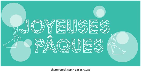 Joyeuses Pâques - Happy Easter lettering, written in French, on turquoise background. Flat vector illustration with bunnies for Easter design and decoration, cards, greetings, invitations, web.