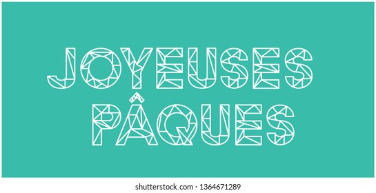 Joyeuses Pâques - Happy Easter lettering, written in French, on turquoise background. Flat vector illustration for Easter design and decoration, cards, posters, greetings, invitations, banners, web.