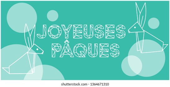 Joyeuses Pâques - Happy Easter lettering, written in French, on turquoise background. Flat vector illustration with bunnies for cards, invitations, greetings, Easter design and decoration, web.