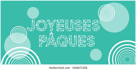 Joyeuses Pâques - Happy Easter lettering, written in French, on turquoise background. Flat vector illustration for Easter design and decoration, cards, posters, invitations, greetings, banners, web.