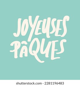 Joyeuses Paques calligraphy greeting phrase. Happy Easter in French. Typography banner, card. Handwritten Easter quote in French. Hand lettering text