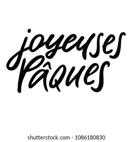 Joyeuses Paques vector  calligraphy, isolated on white background. Great for posters, offer and other projects.