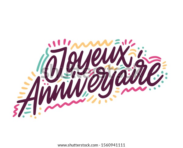 Joyeux Anniversaire Beautiful Greeting Card Scratched Calligraphy Text Word In French