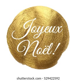 Joyeux NoÃ«l Happy New Year in French language Golden Circle Vector illustration isolated on glitter colored background

