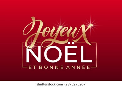 Joyeux noel and Bonee Annee. Merry Christmas card template with greetings in French. Hand drawn lettering. Premium vector illustration with typographic text for Merry Christmas card design