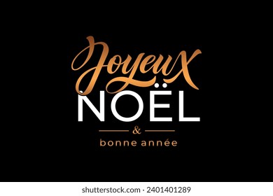 Joyeux noel and Bonee Annee. Merry Christmas card template with greetings in French. Hand drawn lettering. Premium vector illustration with typographic text for Merry Christmas card design