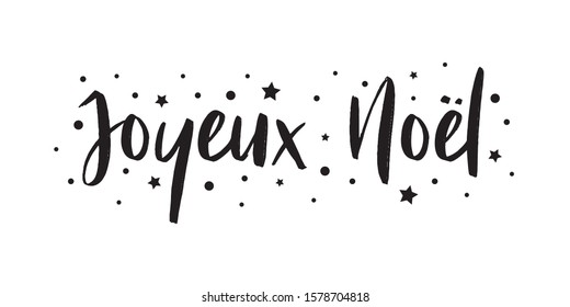 Joyeux Noel - calligraphic and sober text composition on white background with stars and polka dots. Vector for greeting card with french lettering