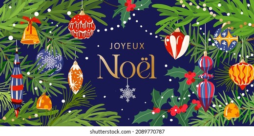 Joyeux Noel. Christmas banner, Xmas festive decoration. Horizontal christmas posters, cards, headers, website. Sparkling garland with christmas toys and green pine, fir, holly branches.
