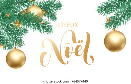 Joyeux Noel French Merry Christmas holiday golden hand drawn calligraphy text greeting and gold star or ball on fir tree branch in white snow for card design. Vector Christmas golden lettering font