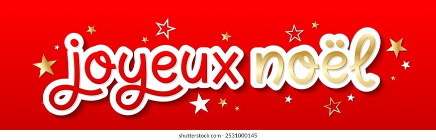 JOYEUX NOEL (FELIZ NATAL em francês) vermelho e metálico vetor de ouro banner de inscrição à mão com estrelas no fundo vermelho