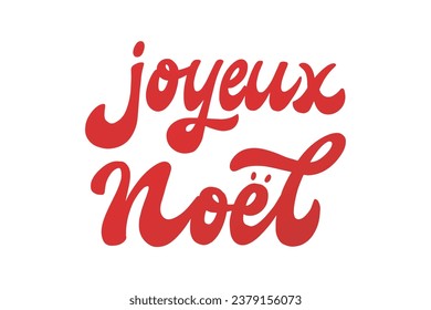 Joyeux Noel lettering quote in French - translation: Merry Christmas. Good for posters, sublimation prints, cards, stickers, banners, invitations, signs, etc. EPS 10