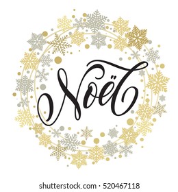 Joyeux Noel Merry Christmas in French greeting of golden and silver Christmas ornaments and wreath decoration of stars, snowflakes. Calligraphic lettering design