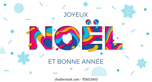 Joyeux Noel Merry Christmas French greeting card, Bonnee Annee or Happy New Year wish poster. Vector paper cut multi color layers effect and winter holiday snowflakes pattern white background