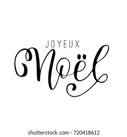 Joyeux Noel - Merry Christmas in french. Modern brush pen calligraphy phrase.