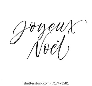 Joyeux Noel phrase. Merry Christmas in French. Ink illustration. Modern brush calligraphy. Isolated on white background.