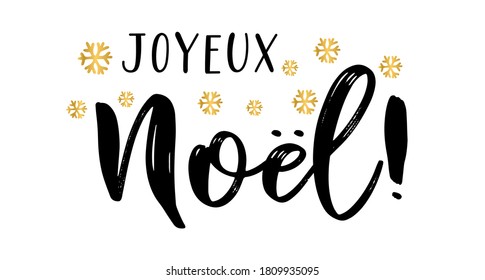 Joyeux Noel quote in French as logo or header. Translated Merry Christmas. Celebration Lettering for poster, card.