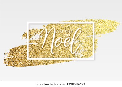 Joyeux Noel text on golden brush strokes and white rectangle frame isolated on gray background. French Christmas luxury design template