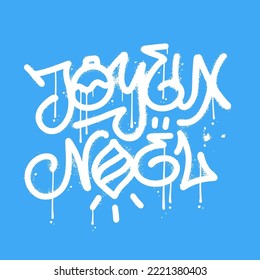 Joyeux Noel - graffiti urbain sur fond bleu. Un texte calligraphique d'art de rue vandal avec des gouttes d'aérosol et des fuites. Image vectorielle carte de voeux vintage pour Joyeux Noël avec salutations françaises.
