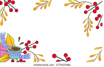 Joyful autumn picture with leaves and berries.
Greeting card with a cup of tea and autumn plants.
Decorative vector composition.