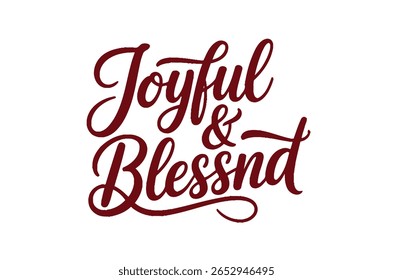 Joyful and Blessed Typography Design for Holiday Decor