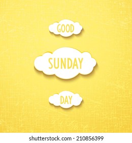 Joyful clouds with quote - good sunday day, on gunny background. Vector eps 10