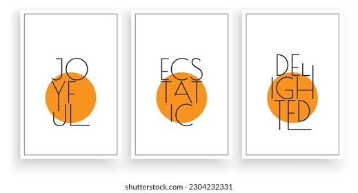 Joyful Delighted Ecstatic, vector. Scandinavian minimalist art design. Three pieces poster design. Wall art, art design, artwork. Modern wording design. Motivational, inspirational quote