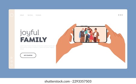 Joyful Family Landing Page Template. Cheerful Parents, Kids and Grandparents Characters Portrait On Phone Screen Captures The Happiness And Love Of The Moment. Cartoon People Vector Illustration