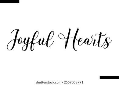 Joyful Hearts Christmas quotes cursive text typography 