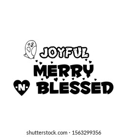 Joyful, Merry and Blessed, Christmas greeting for print