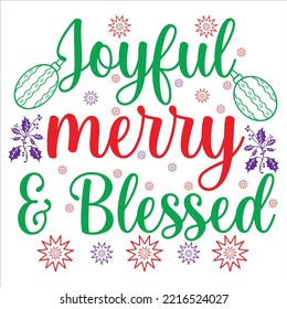 Joyful merry and blessed Merry Christmas shirt print template, funny Xmas shirt design, Santa Claus funny quotes typography design