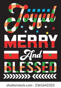 
Joyful Merry and blessed a creative T shirt design.