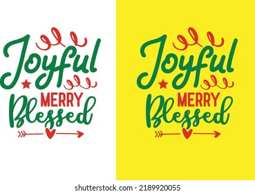 Joyful Merry Blessed svg design