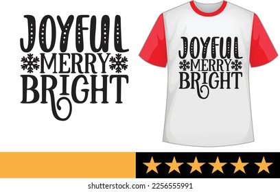 Joyful merry bright svg t shirt design