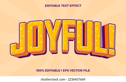 joyful  text effect editable modern lettering typography font style, fun 3d text for tittle and sticker