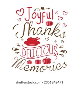 Joyful Thanks, Delicious Memories ,SVG t-shirt design, black SVG cut files, typography custom t-shirt design svg