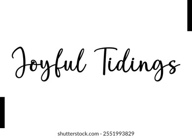 Joyful Tidings text christmas holiday quotes istalist typography 