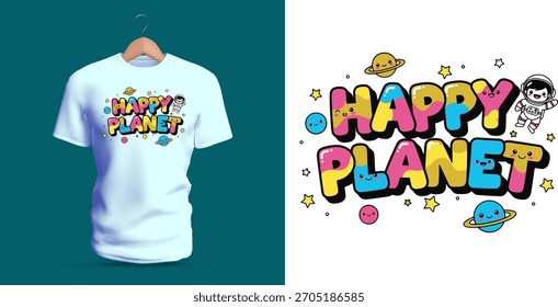 Um design de camiseta alegre mostrando a frase "Planeta Feliz" decorada com planetas, estrelas, foguetes, nuvens e personagens sorridentes. As letras arredondadas coloridas e os rabiscos cósmicos divertidos criam
