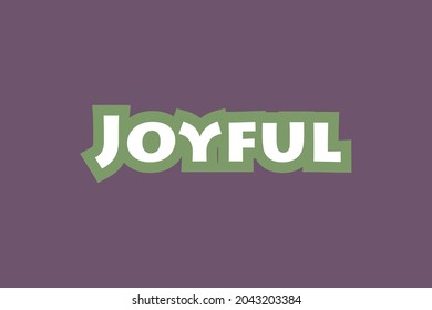 Joyful typography text t-shirt vector design. 