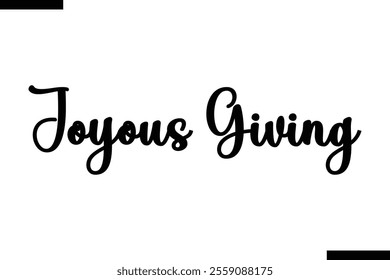 Joyous Giving Christmas quotes cursive text typography 