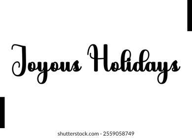 Joyous Holidays christmas holiday sayings typography text