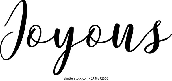 Joyous quote. Modern calligraphy text. Vector hand-drawn illustration black and white