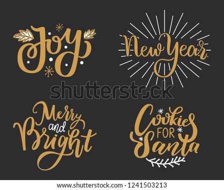 Joys, New Year, Merry and bright, cookies for Santa festive greetings, calligraphic prints with winter season wishes. Xmas, lettering postcards on black