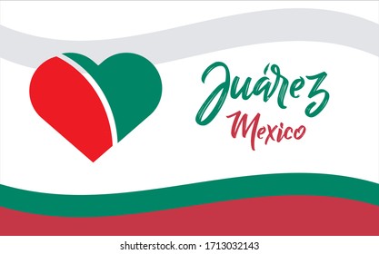 Juarez, ciudad de Mexico, MX (Juarez, Stadt Mexiko, MX auf Spanisch) Banner-Herz für Druck und Tourismus.